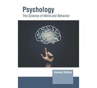 Psychology: The Science of Mind and Behavior (Copertina rigida)