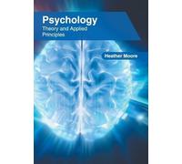 Psychology: Theory and Applied Principles (Copertina rigida)
