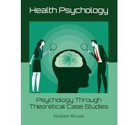 Psychology Through Theoretical Case Studies: Health Psychology: 11