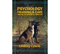 Psychology, Training & Care: Your One Stop Shop For All Things Dog