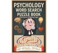 Psychology Word Search Puzzle Book: Fun and Challenging Psychology-Themed Word Search Puzzle Book for Adults and Teens | Includes 60 Unique Puzzles ... and Emotions | 6x9 Travel-Friendly Size.