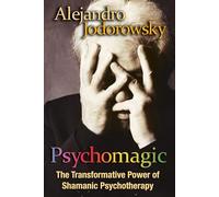 Alejandro Jodorowsky Psychomagic (Tascabile)