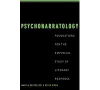 Psychonarratology: Foundations for the Empirical Study of Literary Response