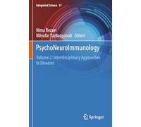 PsychoNeuroImmunology: Volume 2: Interdisciplinary Approaches to Diseases: 31