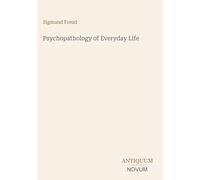 Psychopathology of Everyday Life