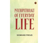 Psychopathology of Everyday Life