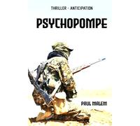 Psychopompe: Roman noir d'anticipation géopolitique