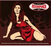 Psychopunch - We Are Just As Welcome As Holy Water in Satan'S Dr
