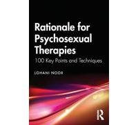 Psychosexual Therapies: 100 Key Points and Techniques