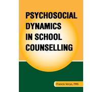 Psychosocial Dynamics in School Counselling