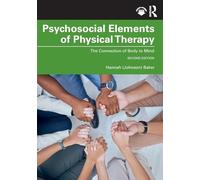 Psychosocial Elements of Physical Therapy: The Connection of Body to Mind
