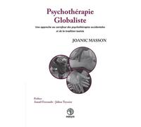 Psychothérapie Globaliste: Une approche au carrefour des psychothérapies occidentales et de la tradition taoïste