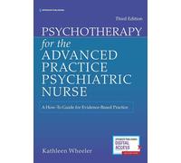 Psychotherapy for the Advanced Practice Psychiatric Nurse Guida Come Fare