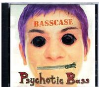Psychotic Bass