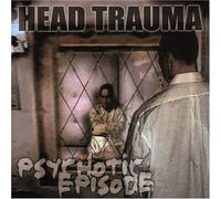 Psychotic Episode by Head Trauma