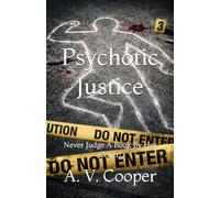 Psychotic Justice: Never Judge A Book By Her Cover!: 2