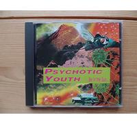 Psychotic Youth - Be In The Sun