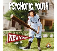 Psychotic Youth New Wonders (1996-2021) (CD)