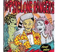 Psyclone Rangers - Feel Nice
