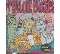 Psyclone Rangers - Feel Nice