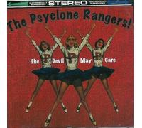 Psyclone Rangers - The Devil May Care
