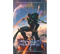 Psyker Marine 4: A Science Fiction LitRPG