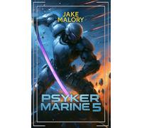 Psyker Marine 5: A Science Fiction LitRPG