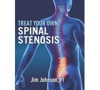 Pt Jim Johnson Treat Your Own Spinal Stenosis (Tascabile)