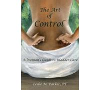 Pt Leslie M Parker The Art Of Control (Tascabile)