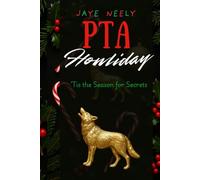 PTA Howliday: 'Tis the Season for Secrets DELUXE EDITION
