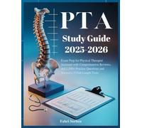 PTA Study Guide 2025 - 2026: Exam Prep for Physical Therapist Assistant with Comprehensive Reviews, and 1,500+ Practice Questions and Answers | 5 Full-Length Tests