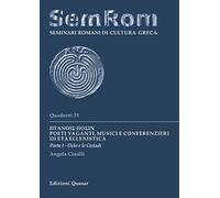 Ptanois Posin. Poeti vaganti, musici e conferenzieri di età ellenistica. Delo e le Cicladi (Vol. 1)