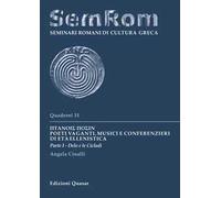 Ptanois Posin. Poeti vaganti, musici e conferenzieri di età ellenistica. Vol. 1: Delo e le Cicladi