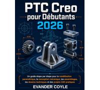 PTC Creo pour débutants 2026