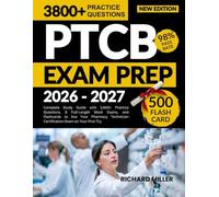 PTCB EXAM PREP 2026-2027: Complete Study Guide with 3,800+ Practice Questions, 8 Full-Length Mock Exams, and Flashcards to Ace Your Pharmacy Technician Certification Exam on Your First Try