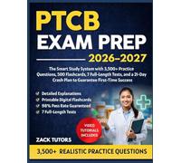 PTCB Exam Prep 2026-2027: Pass Faster with the Smart Study System 7 Full-Length Tests, 3,500+ Practice Questions, 500 Flashcards & a 21-Day Crash Plan to Guarantee First-Time Success