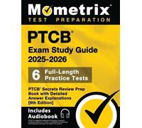 Ptcb Exam Study Guide 2025-2026 - 6 Full-Length Practice Tests, Ptcb (Tascabile)