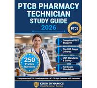 PTCB Pharmacy Technician Study Guide 2026: 252 Practice Questions and Full Exam Simulation Across All Four PTCE Domains