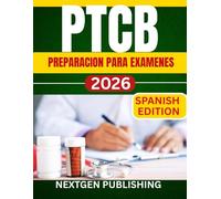 PTCB PREPARACION PARA EXAMENES: Una guía de estudio completa para aprobar la certificación de técnico de farmacia en el primer intento