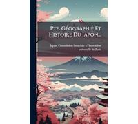 Pte. GÃ(c)ographie Et Histoire Du Japon...