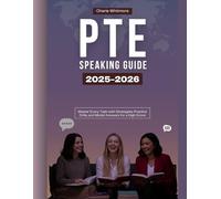PTE SPEAKING STUDY GUIDE 2025-2026: Master Every Task with Strategies, Practice Drills, and Model Answers for a High Score