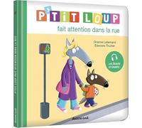 P'tit Loup fait attention dans la rue