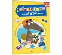 P'tit loup: Mon premier cahier de vacances