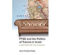 PTSD and the Politics of Trauma in Israel (Tascabile)