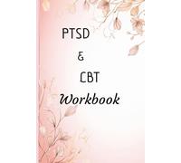 PTSD & CBT Workbook: 6x9 inches, 121 pages, trigger processing, self-care, anger management, coping skills.
