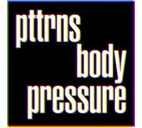 Pttrns - Body Pressure