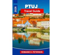Ptuj Travel Guide 2026: Discover Medieval Charm, Historic Castles, Riverside Views, Local Cuisine, and Practical Tips for Your Slovenia Getaway