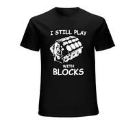 PU KOU I Still Play with Blocks Funny Car Mechanic Engine O-Neck 100% Cotton Short Sleeve Unisex T-Shirt XXL