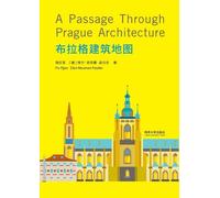 Pu Yijun Elan Neuman Fessler A Passage Through Prague Architecture (Tascabile)