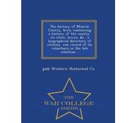 Pub Western His The History of Monroe County, Iowa, Containing a His (Tascabile)